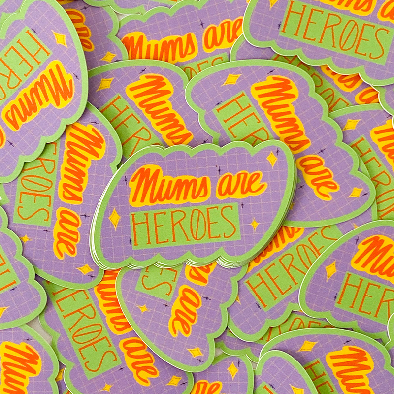 sticker mums are hereos